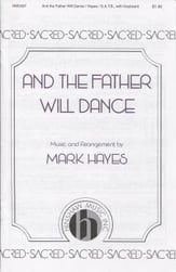 And the Father Will Dance SATB choral sheet music cover